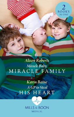 Book cover for Miracle Baby, Miracle Family / A Gp To Steal His Heart