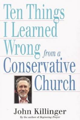 Book cover for Ten Things I Learned Wrong from a Conservative Church