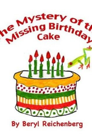 Cover of The Mystery of the Missing Birthday Cake