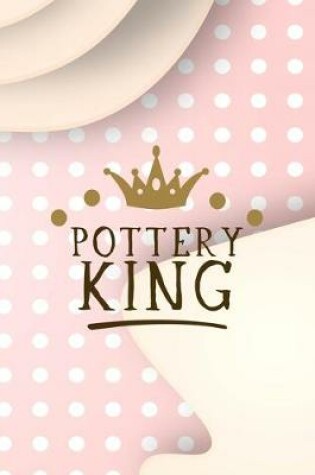 Cover of Pottery King