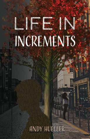 Book cover for Life in Increments