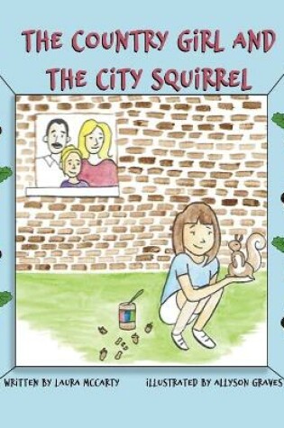 Cover of The Country Girl and the City Squirrel