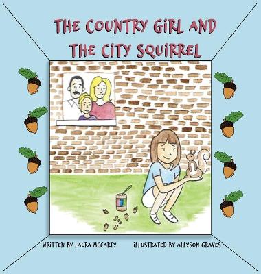 Book cover for The Country Girl and the City Squirrel
