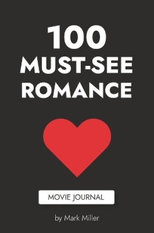 Cover of 100 Must See Romance