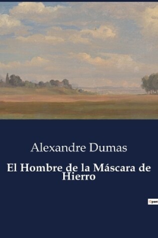 Cover of El Hombre de la Máscara de Hierro
