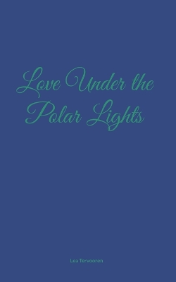 Cover of Love Under the Polar Lights