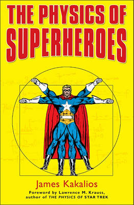 Book cover for The Physics of Superheroes