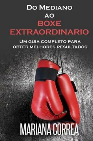 Cover of Do Mediano ao BOXE EXTRAORDINARIO