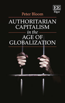 Book cover for Authoritarian Capitalism in the Age of Globalization