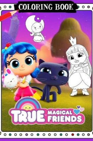 Cover of True And The Rainbow Kingdom Coloring Book