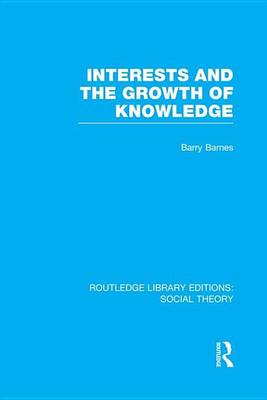 Book cover for Interests and the Growth of Knowledge