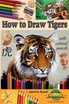 Book cover for How to Draw Tigers with Colored Pencils