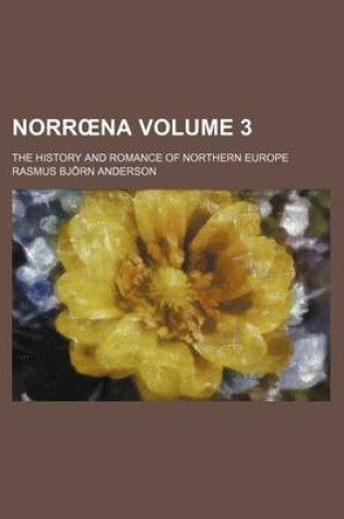 Cover of Norr Na Volume 3; The History and Romance of Northern Europe