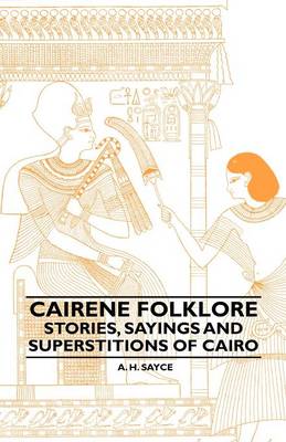 Book cover for Cairene Folklore - Stories, Sayings And Superstitions Of Cairo