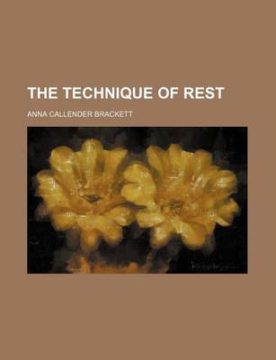 Book cover for The Technique of Rest