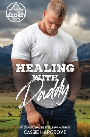 Cover of Healing with Daddy (An Age Gap Romance)