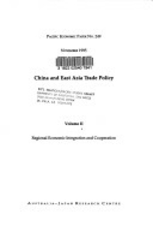 Cover of China and East Asia Trade Policy