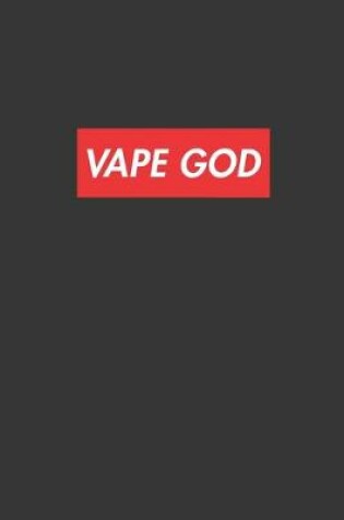 Cover of Vape God Notebook