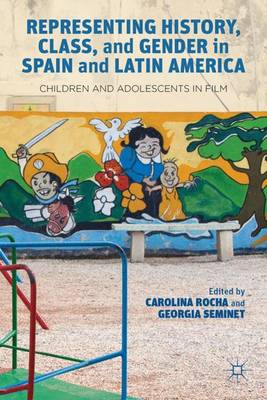 Book cover for Representing History, Class, and Gender in Spain and Latin America