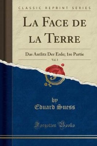 Cover of La Face de la Terre, Vol. 3