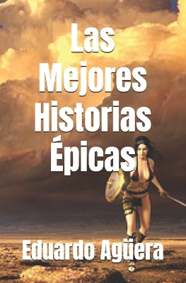 Book cover for Las Mejores Historias Épicas