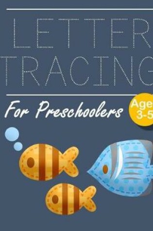 Cover of Letter Tracing for Preschoolers Fish