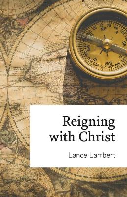 Book cover for Reigning with Christ