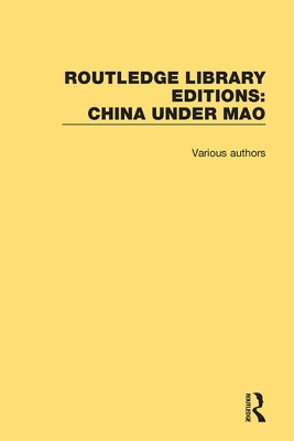 Cover of Routledge Library Editions: China Under Mao