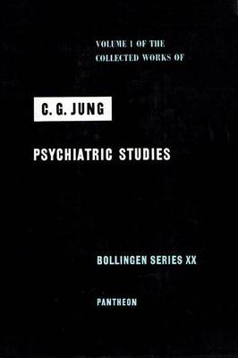 Book cover for Collected Works of C.G. Jung, Volume 1: Psychiatric Studies