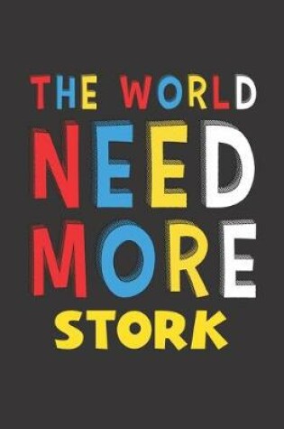 Cover of The World Need More Stork