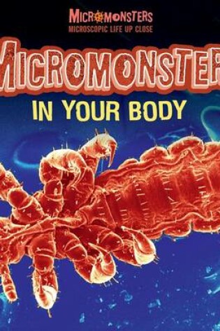 Cover of Micromonsters in Your Body