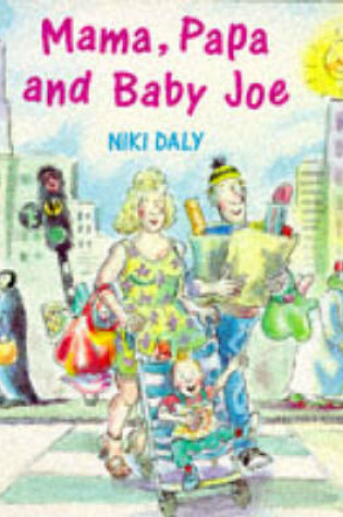 Cover of Mama, Papa and Baby Joe