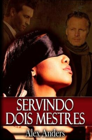 Cover of Servindo Dois Mestres