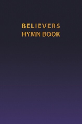 Cover of Believers Hymn Book Navy Flexi Cover Ed