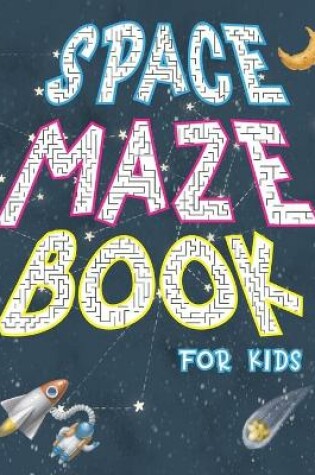 Cover of Space Maze Book