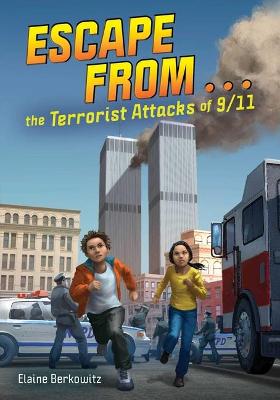 Cover of Escape from . . . the Terrorist Attacks of 9/11