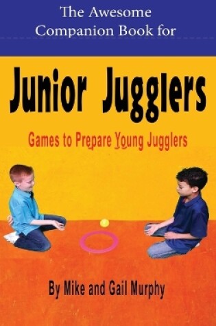 Cover of The Awesome Companion Book for Junior Juggling