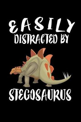 Book cover for Easily Distracted By Stegosaurus