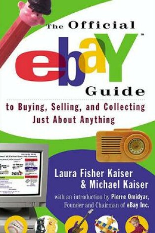 Cover of The Official Ebay Guide to Buying, Selling, and Collecting Just about Anything