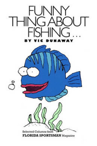 Cover of Funny Thing About Fishing