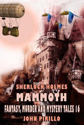 Cover of Sherlock Holmes Mammoth Fantasy, Murder, and Mystery Tales Volume 16