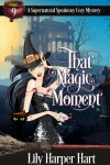 Book cover for That Magic Moment