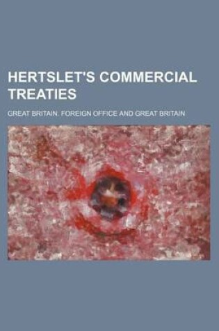 Cover of Hertslet's Commercial Treaties