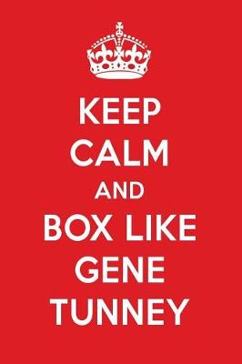 Book cover for Keep Calm and Box Like Gene Tunney