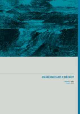 Book cover for Risk and Uncertainty in Dam Safety