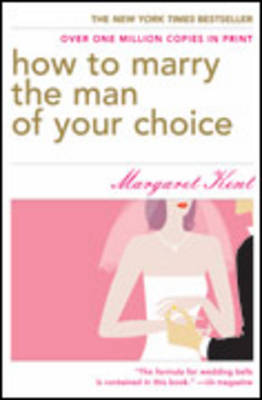 Book cover for How to Marry the Man of Your Choice