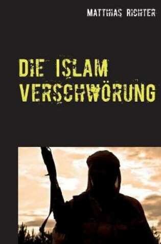 Cover of Die Islam Verschwörung