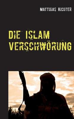 Book cover for Die Islam Verschwörung