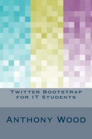 Cover of Twitter Bootstrap for IT Students