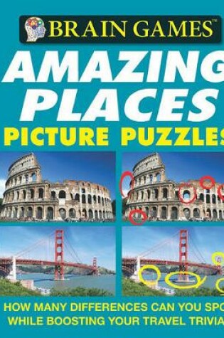 Cover of Amazing Places - How Many Differences Can You Spot While Boosting Your Travel Trivia?